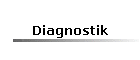 Diagnostik
